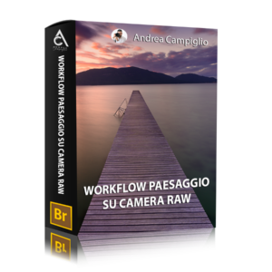 Workflow Paesaggio Camera Raw